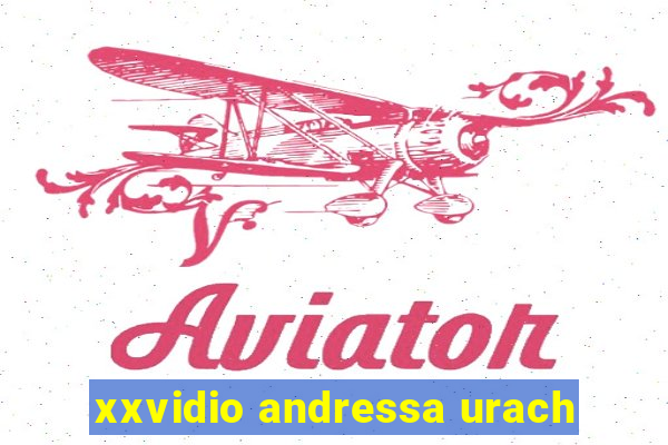 xxvidio andressa urach